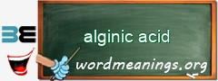 WordMeaning blackboard for alginic acid